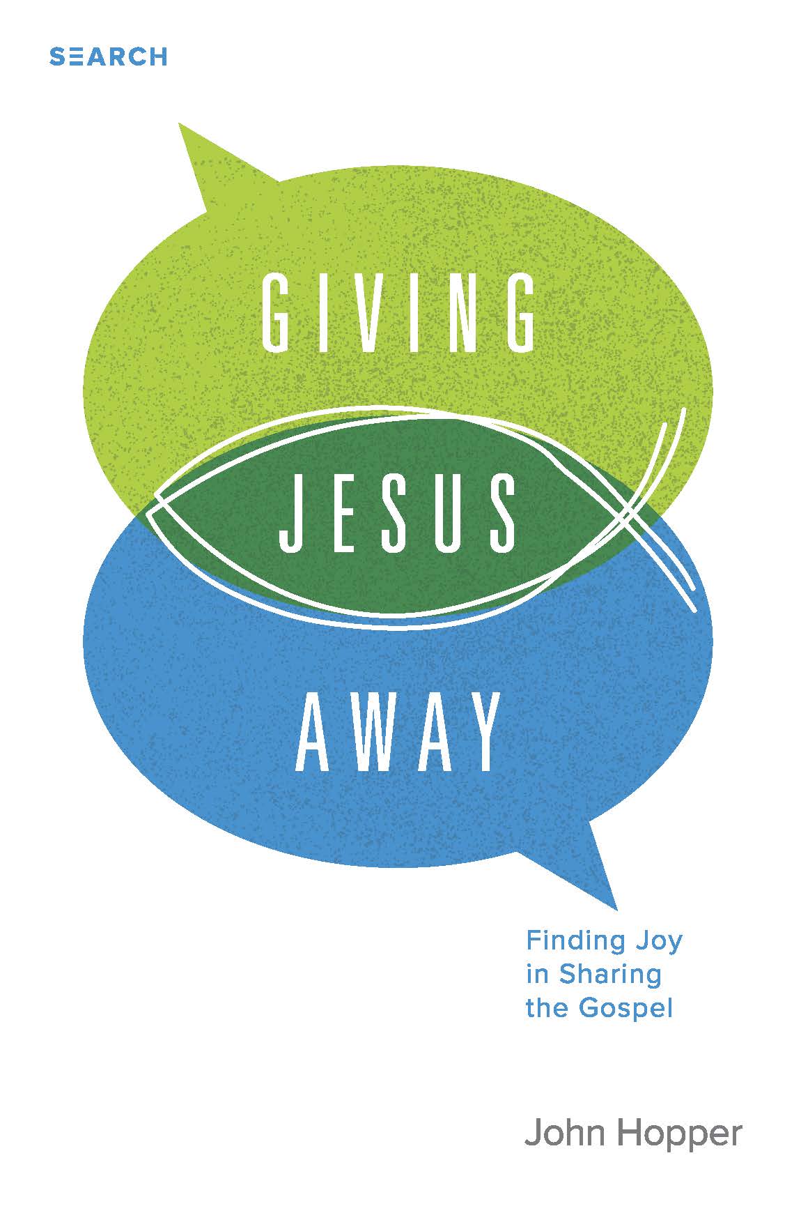 Giving Jesus Away